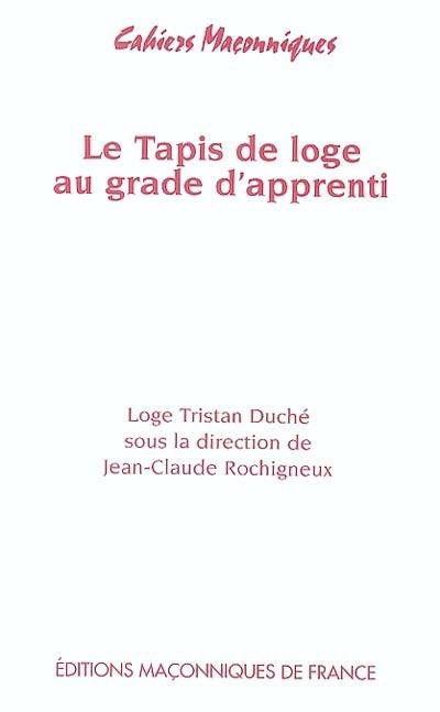 Le tapis de loge au grade d'apprenti