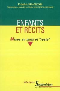 Enfants et récits : mises en mots et reste