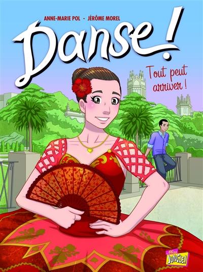 Danse !. Vol. 3. Tout peut arriver !