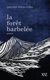 La forêt barbelée