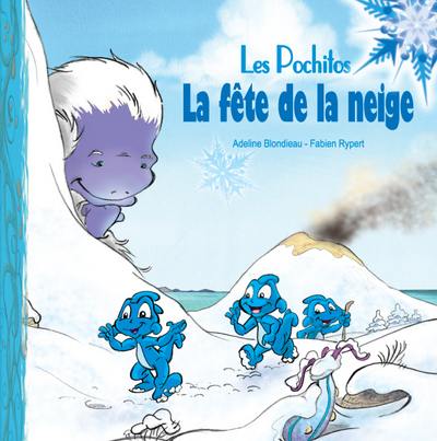 Les Pochitos. La fête de la neige