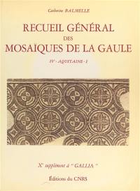 Recueil général des mosaïques de la Gaule : 10e supplément à Gallia. Vol. 4-1. Province d'Aquitaine méridionale : partie méridionale (Piémont pyrénéen)