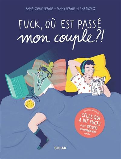 Fuck, où est passé mon couple ?!