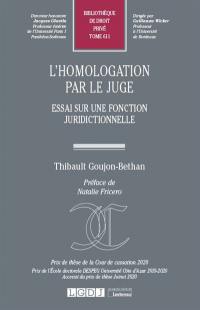 L'homologation par le juge : essai sur une fonction juridictionnelle