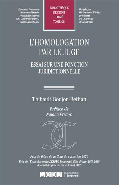 L'homologation par le juge : essai sur une fonction juridictionnelle