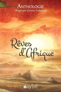 Rêves d'Afrique : anthologie