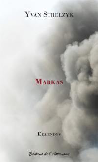 Markas : roman théâtralisé