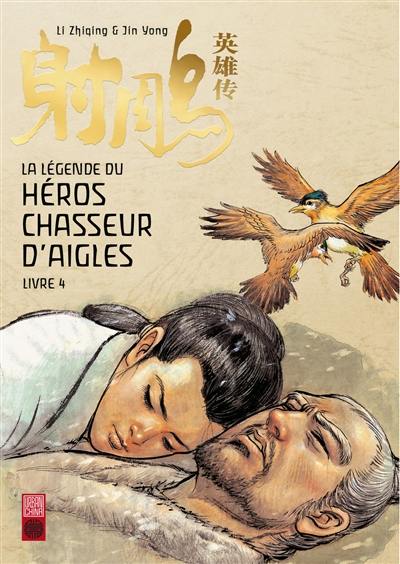 La légende du héros chasseur d'aigles. Vol. 4. Le sutra des neuf ténèbres