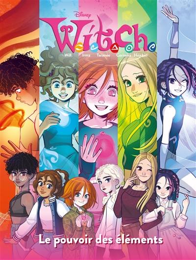 Witch. Vol. 2. Le pouvoir des éléments