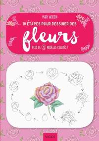 10 étapes pour dessiner des fleurs : plus de 75 modèles colorés !