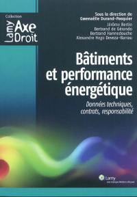 Bâtiments et performance énergétique : données techniques, contrats, responsabilité