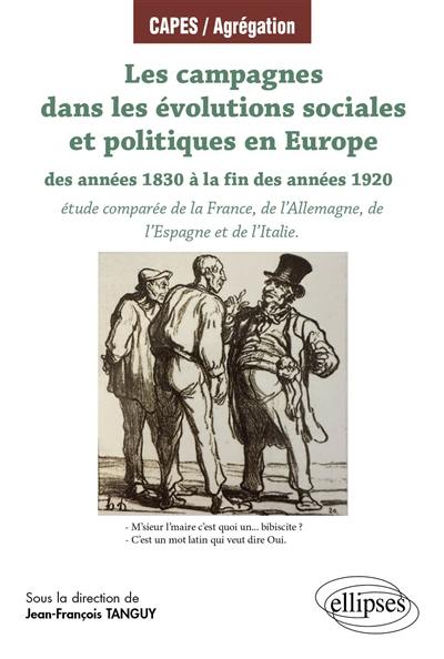 Les campagnes dans les évolutions sociales et politiques en Europe : des années 1830 à la fin des années 1920 : étude comparée de la France, de l'Allemagne, de l'Espagne et de l'Italie