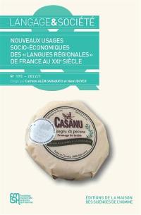 Langage et société, n° 175. Nouveaux usages socio-économiques des langues régionales de France au XXIe siècle