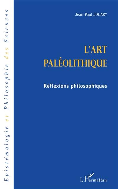 L'art paléolithique : réflexions philosophiques