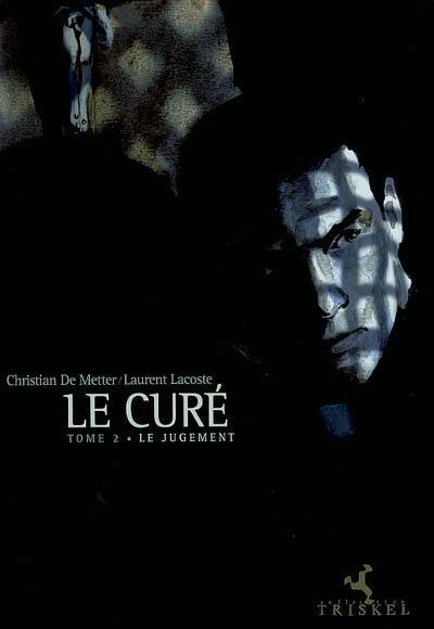 Le curé. Vol. 2. Le jugement