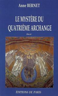 Le mystère du quatrième archange