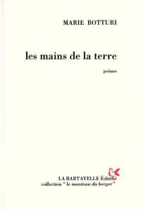 Les mains de la terre : poèmes