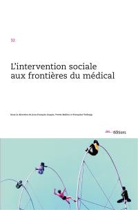 L'intervention sociale aux frontières du médical