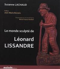 Le monde sculpté de Léonard Lissandre