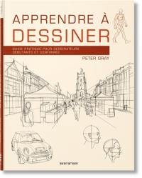 Apprendre à dessiner : guide pratique pour dessinateurs débutants et confirmés