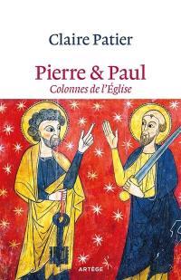 Pierre & Paul, colonnes de l'Eglise