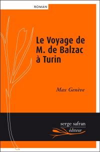 Le voyage de M. de Balzac à Turin