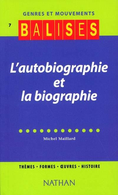 L'autobiographie et la biographie