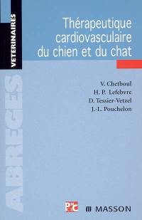 Thérapeutique cardiovasculaire du chien et du chat