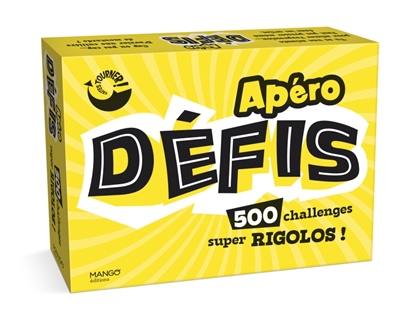 Apéro défis : 500 challenges super rigolos !