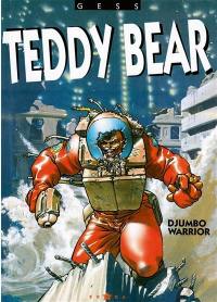 Teddy bear. Vol. 2. Djumbo warrior