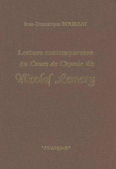 Lecture contemporaine du Cours de chymie de Nicolas Lemery