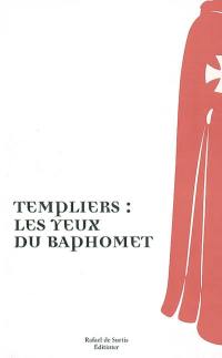 Templiers : les yeux du Baphomet