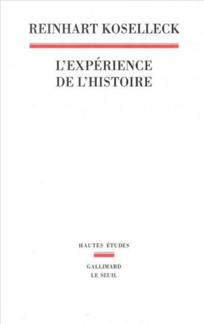 L'expérience de l'histoire