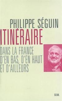 Itinéraire dans la France d'en bas, d'en haut et d'ailleurs