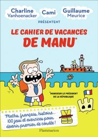 Le cahier de vacances de Manu : monsieur le président de la République