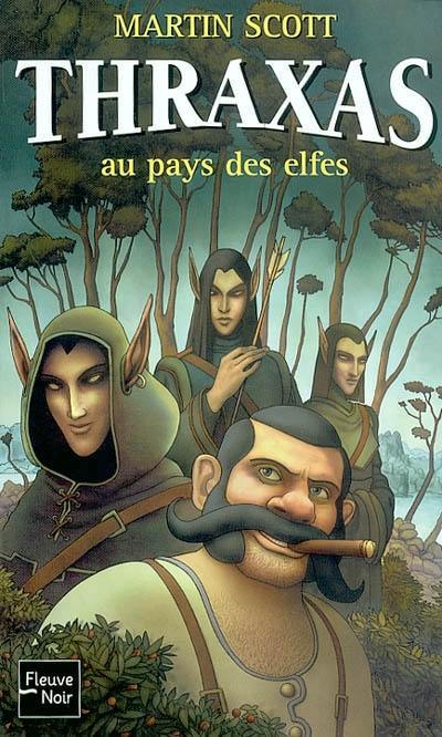 Thraxas. Vol. 4. Thraxas au pays des elfes