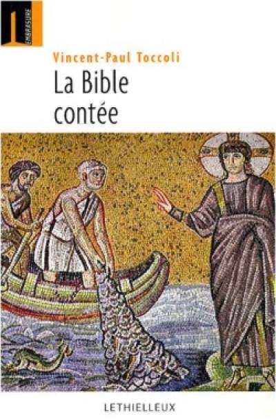 La Bible contée : quarante récits bibliques