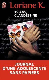 Clandestine : le journal d'une enfant sans papiers