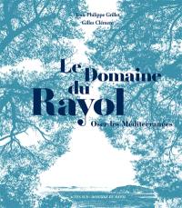 Le domaine du Rayol : oser les Méditerranées