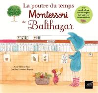 La poutre du temps Montessori de Balthazar