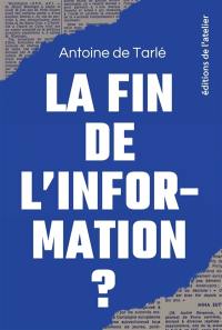 La fin de l'information ?