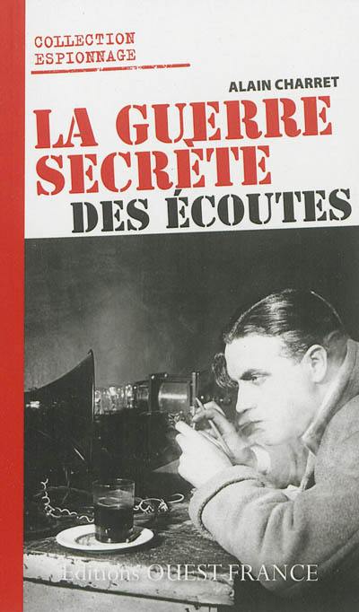 La guerre secrète des écoutes