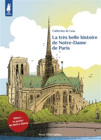 La très belle histoire de Notre-Dame de Paris