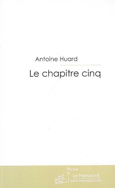 Le chapitre cinq