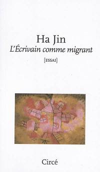 L'écrivain comme migrant