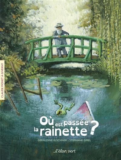 Où est passée la rainette ? : Claude Monet à Giverny