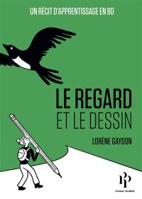 Le regard et le dessin : un récit d'apprentissage en BD