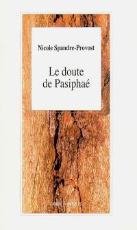 Le doute de Pasiphaé