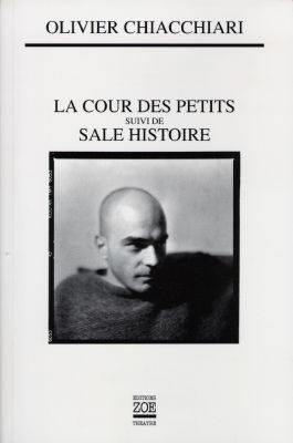 La cour des petits : farce en cinq tableaux. Sale histoire