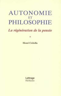 Autonomie et philosophie : la régénération de la pensée